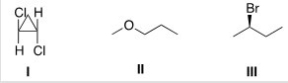 <strong>How many different kinds of protons are present in each of the following compounds? </strong> A)I = 2; II = 4; III = 6 B)I = 2; II = 4; III = 4 C)I = 3; II = 3; III = 5 D)I = 2; II = 4; III = 5