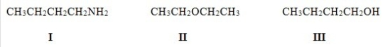 <strong>Arrange the following compounds in order of decreasing boiling point,putting the compound with the highest boiling point first. </strong> A)I > II > III B)I > III > II C)III > I > II D)III > II > I