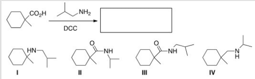 <strong>What is the product of the following reaction? </strong> A)I B)II C)III D)IV