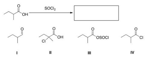 <strong>What is the product of the following reaction? </strong> A)I B)II C)III D)IV