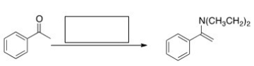 <strong>What is the missing reagent in the reaction below? </strong> A)Ethyl amine,mild acid B)Diethylamine,mild acid C)Diethylamine,strong acid D)Diethylamine,NaOMe