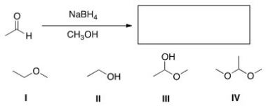 <strong>What is the product of the following reaction? </strong> A)I B)II C)III D)IV