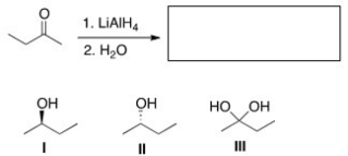 <strong>What is the product of the following reaction? </strong> A)Only I B)Only II C)Only III D)Only I and II
