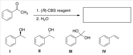 <strong>What is the major organic product of the following reaction? </strong> A)I B)II C)III D)IV