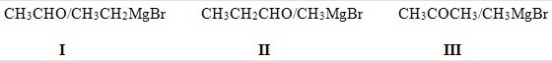 <strong>What carbonyl compound and Grignard reagent could be used to prepare 2-butanol? </strong> A)Only I B)Only II C)Only III D)Only I and II