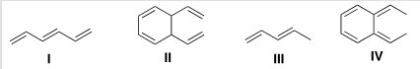 <strong>Which of the following compound absorbs UV light at the longest wavelength? </strong> A)I B)II C)III D)IV