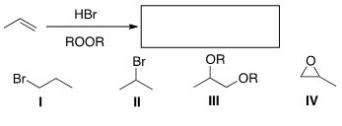 <strong>What is the product of the following reaction? </strong> A)I B)II C)III D)IV