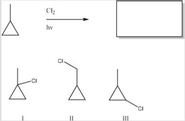 <strong>What is/are the product(s)of the following monochlorination? </strong> A)I B)II C)III D)All of the choices are correct.