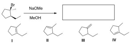 <strong>What is the major elimination product obtained from the following reaction? </strong> A)I B)II C)III D)IV