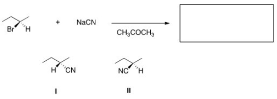 <strong>What is the product of the nucleophilic substitution reaction shown below? </strong> A)Only I B)Only II C)I and II D)None