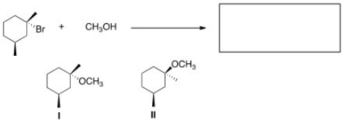 <strong>What is the product of the nucleophilic substitution reaction shown below? </strong> A)Only I B)Only II C)I and II D)None