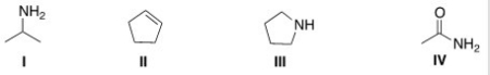<strong>Which of the following structures contains a primary amine? </strong> A)I B)II C)III D)IV