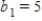 <strong>Given two similar triangles, as shown in the figure, find b<sub>1</sub>. </strong> A) B) C) D) E)