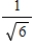 <strong>Use the definition of square root to find the indicated product. </strong> A) B) C) D) E) 