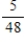 <strong>Completely reduce the fraction. </strong> A) B) C) D) E) 