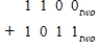<strong>Perform the indicated operation. </strong> A) 10111 two B) 1011 two C) 10110 two D) 1111 two E) 11010 two