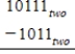 Perform the indicated operation. __________two
