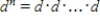 <strong>Define d n where d is any nonzero number and n is any counting number. </strong> A) where n is a positive number B) , where there are n factors of d C) where n is a natural number D) where n is the exponent E) where n is a real number