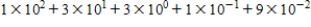 <strong>Write 13.319 in expanded notation. </strong> A) B) C) D) E)