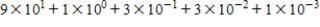 <strong>Write 13.319 in expanded notation. </strong> A) B) C) D) E)