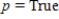 Determine the truth value of the given statement. Let and . either p or q 