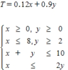 <strong>Write a linear programming model, including the objective function and the set of constraints for the following problem. DO NOT SOLVE, but be sure to define all your variables. Brown Bros., Inc., is an investment company doing an analysis of the pension fund for a certain company. The fund has a maximum of $10 million to invest in two places: no more than $8 million in stocks yielding 12%, and at least $2 million in long-term bonds yielding 9%. The stock-to-bond investment ratio cannot be more than 2 to 1. How should Brown Bros. advise its client so that the investments yield the maximum yearly return? DENOTE: X = amount invested in stock (in millions of dollars) Y = amount invested in bonds (in millions of dollars) </strong> A) B) C) D) E) 