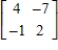 Find the inverse of matrix, if it exists. ​   ​