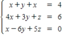 Write the system in augmented matrix form. ​   ​