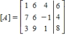 Given the matrix, perform elementary row operation to obtain zeros under the 1 in the first column. 