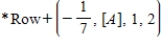 <strong>Given the matrix, perform elementary row operation to obtain zeros under the 1 in the first column. </strong> A) B) C) D) E) 