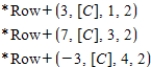 <strong>Given the matrix, perform elementary row operations to obtain a zeros above and below the 1 in the second column without changing the entries in the first column. </strong> A) B) C) D) E) 