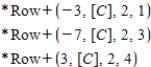 <strong>Given the matrix, perform elementary row operations to obtain a zeros above and below the 1 in the second column without changing the entries in the first column. </strong> A) B) C) D) E) 