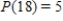 <strong>Let P(x) be the number of prime numbers less than x. Find P(18). </strong> A) B) C) D) E) 