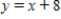 <strong>Find three ordered pairs that satisfy the equation. </strong> A) (0 , 8), (1, 12), (2, 13) B) (0 ,8) , (1, 9), (2, 10) C) (0, 8), (1, 9), (2, 13) D) (0, 8), (1, 12), (2, 10) E) (1, 8), (2, 9), (3, 10)