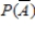 Find the requested probability. Give your answer to two decimal places, if required. if __________