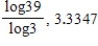 <strong>Write the expression below in terms of common logarithms, and then give a calculator approximation (correct to four decimal places). </strong> A) B) C) D) E)