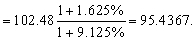 The bid forward exchange rate is: ¥/$ The ask forward exchange rate is: ¥/$ Therefore, the quotation for the one-year ¥/$ forward exchange rate is 95.1359-95.4367.