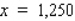 <strong>In the diagram, S represents the position of a power relay station located on a straight coast, and E shows the location of a marine biology experimental station on an island.A cable is to be laid connecting the relay station with the experimental station. If the cost of running the cable on land is $2.50/running foot and the cost of running the cable under water is $6.50/running foot, locate the point P that will result in a minimum cost (solve for x).</strong> A) ft B) ft C) ft D) ft E) ft