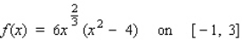 <strong>Find the absolute maximum value and the absolute minimum value, if any, of the function. </strong> A)Absolute maximum value: ; absolute minimum value: B)Absolute maximum value: ; absolute minimum value: C)Absolute maximum value: ; absolute minimum value: D)Absolute maximum value: ; absolute minimum value: E)Absolute maximum value: ; absolute minimum value: