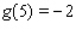 Suppose f and g are functions that are differentiable at and that , , , and .Find the value of .