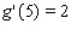 Suppose f and g are functions that are differentiable at and that , , , and .Find the value of .