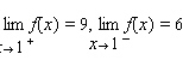 <strong>Find and , where </strong> A) B) C) D) E)The limits do not exist
