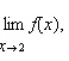 Use the graph of the function f to find and if the limit exists.If it does not, answer none. __________ __________ __________