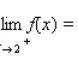 Use the graph of the function f to find and if the limit exists.If it does not, answer none. __________ __________ __________