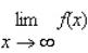 Complete the table by computing at the given values of x.Use these results to estimate (if it exists).