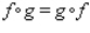 If f and g are functions, then   .Answer true or false.