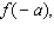Let f be the function defined by f (x) = 3x + 9. Find         and  