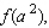 Let f be the function defined by f (x) = 3x + 9. Find         and  