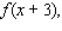 Let f be the function defined by Find and = __________ = __________ = __________ = __________