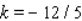 <strong>Given that the point lies on the line , find k.</strong> A) B) C) D) E)